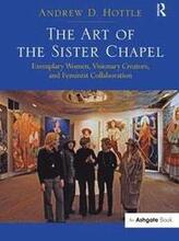 The Art of the Sister Chapel