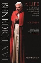 Benedict XVI: A Life Volume One