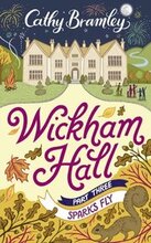 Wickham Hall - Part Three
