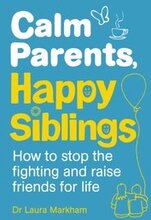 Calm Parents, Happy Siblings