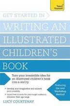 Get Started in Writing an Illustrated Children's Book