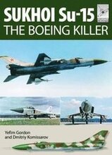 Flight Craft 5: Sukhoi Su-15: The 'Boeing Killer