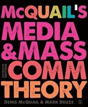 McQuails Media and Mass Communication Theory