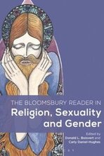 Bloomsbury Reader in Religion, Sexuality, and Gender