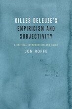 Gilles Deleuze's Empiricism and Subjectivity