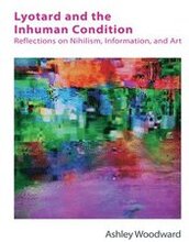 Lyotard and the Inhuman Condition