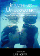 Breathing Underwater: Soul Mates and Twin Flame Reunion Guided by Angels to Heal the Past and Love in the Present