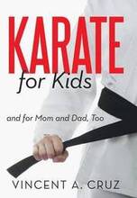 Karate for Kids and for Mom and Dad, Too