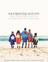 Navigating Autism: The Essential How to by Parents for Parents