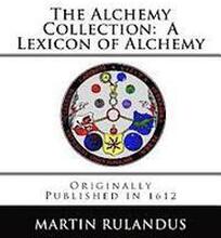The Alchemy Collection: A Lexicon of Alchemy