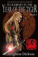 To Journey in the Year of the Tiger: Tails of the Upper Kingdom: Book 1
