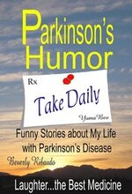 Parkinson's Humor - Funny Stories about My Life with Parkinson's Disease