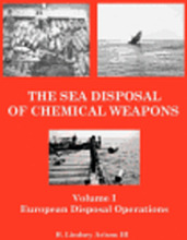 The Sea Disposal of Chemical Weapons: European Disposal Operations