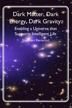 Dark Matter, Dark Energy, Dark Gravity