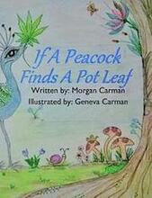 If A Peacock Finds A Pot Leaf