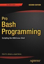 Pro Bash Programming, Second Edition