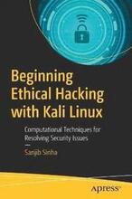 Beginning Ethical Hacking with Kali Linux