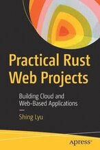 Practical Rust Web Projects