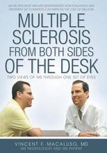 Multiple Sclerosis from Both Sides of the Desk