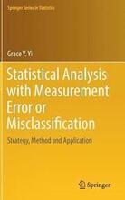 Statistical Analysis with Measurement Error or Misclassification