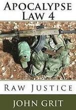 Apocalypse Law 4: Raw Justice