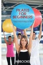 Pilates for Beginners: Workout routines to change your body