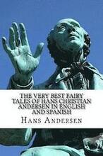 The Very Best Fairy Tales of Hans Christian Andersen In English and Spanish: (Bilingual Edition)