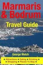 Marmaris & Bodrum Travel Guide: Attractions, Eating, Drinking, Shopping & Places To Stay