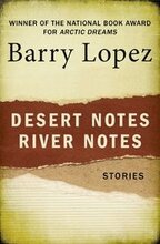 Desert Notes and River Notes