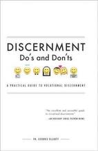 Discernment Do's and Dont's: A Practical Guide to Vocational Discernment