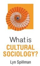 What is Cultural Sociology?
