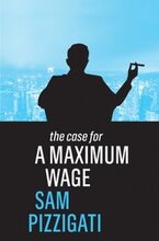 Case for a Maximum Wage