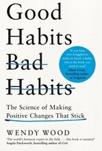 Good Habits, Bad Habits