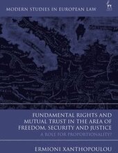 Fundamental Rights and Mutual Trust in the Area of Freedom, Security and Justice