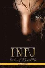 Infj: The Lives of 13 Great INFJs