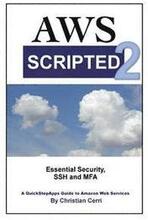 AWS Scripted 2: Essential Security, SSH and MFA