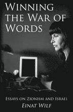 Winning the War of Words: Essays on Zionism and Israel