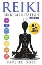 Reiki: Reiki Meditation: Strengthen Body & Spirit and Increase Energy with Reiki Healing and Meditation - Complete Guide