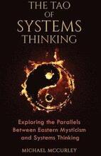 The Tao of Systems Thinking: Exploring the Parallels Between Eastern Mysticism and Systems Thinking