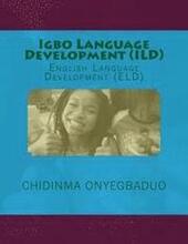 Igbo Language Development (ILD): English Language Development (Eld)