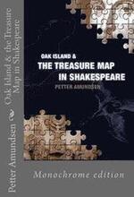 Oak Island & the Treasure Map in Shakespeare: Black and white edition
