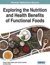 Exploring the Nutrition and Health Benefits of Functional Foods