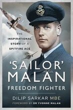 Sailor' Malan - Freedom Fighter