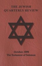 Jewish Quarterly Review - October, 1898 - The Testament of Solomon