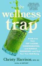 The Wellness Trap