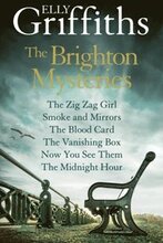 Elly Griffiths: The Brighton Mysteries Books 1 to 6