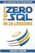 From Zero To SQL In 20 Lessons: SQL Language For The Beginner