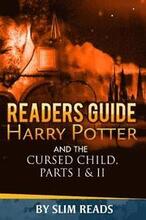 Readers Guide: Harry Potter and the Cursed Child - Parts I & II: Context and Critical Analysis