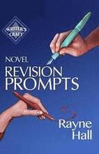 Novel Revision Prompts: Make Your Good Book Great - Self-Edit Your Plot, Scenes & Style