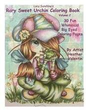 Lacy Sunshine's Rory Sweet Urchin Coloring Book Volume 2: Fun Whimsical Big Eyed Art